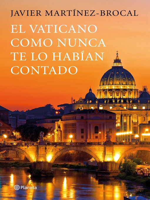 Title details for El Vaticano como nunca te lo habían contado by Javier Martínez-Brocal - Available